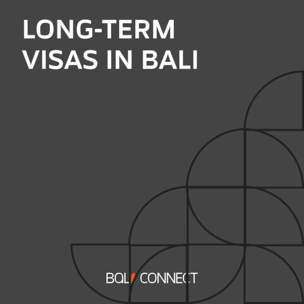 Long-term visas for Bali